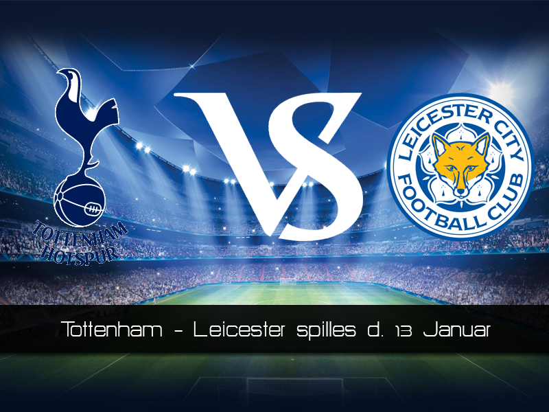 Tottenham - Leicester